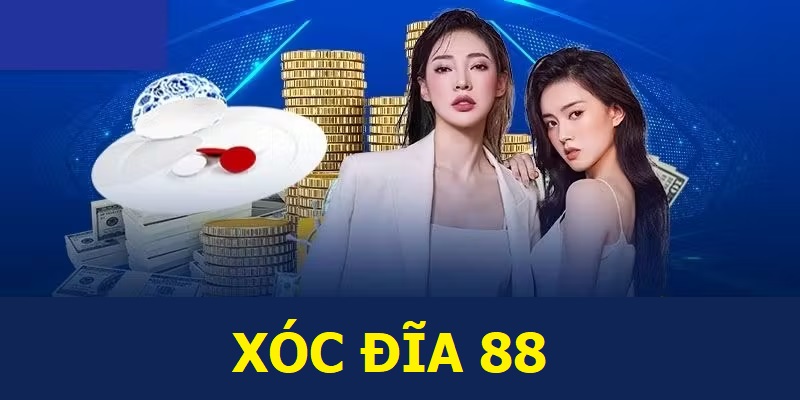 Cách chơi xóc đĩa 88